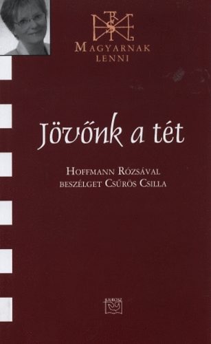 Hoffmann Rzsa; Csrs Csilla - Jvnk a tt