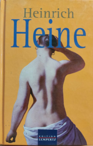 Henrich Heine - Gesammelte Gedichte und Verse - Henrich Heine versek - német nyelvű
