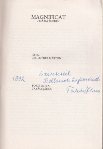 Dr. Luther Mrton - Magnificat  ( Mria neke ) Magasztald az n lelkem az Urat