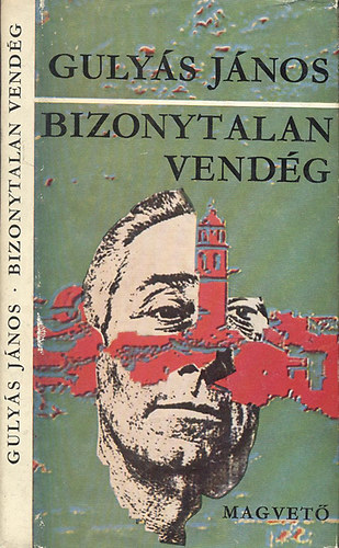 Gulys Jnos - Bizonytalan vendg (Dediklt)