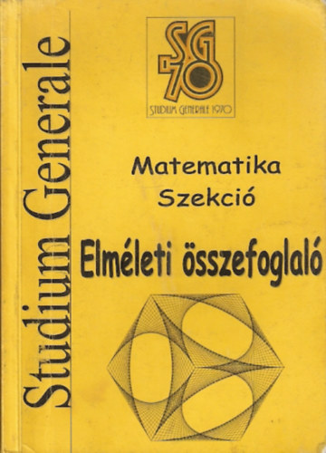 Studium Generale Matematika Szekci - Elmleti sszefoglal
