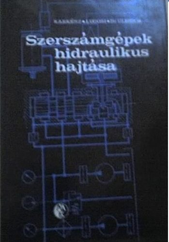 Kark�sz-Lugosi-Dr. Ulbrich - Szersz�mg�pek hidraulikus hajt�sa