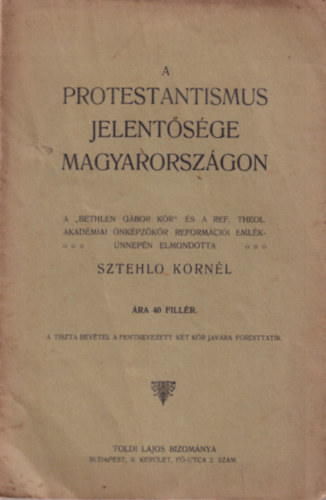 Sztehlo Kornél - A protestantismus jelentősége Magyarországon