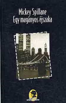 Mickey Spillane - Egy magnyos jszaka