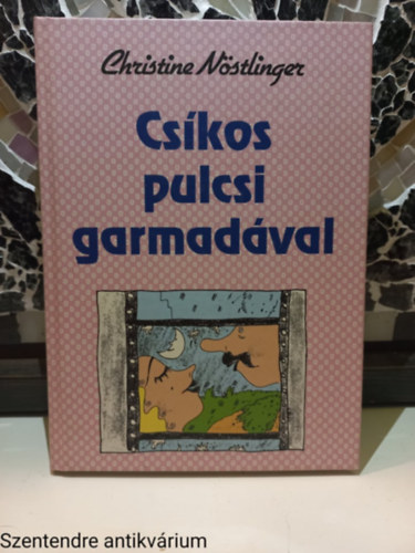 Christine Nstlinger - Cskos pulcsi garmadval-Szerkeszt:Szijj Zsuzsa (Sajt kppel)