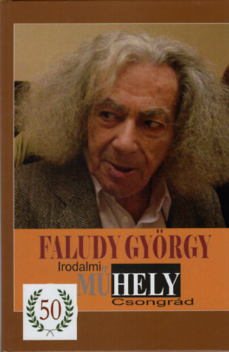 Faludy György Irodalmi Műhely - Csongrád