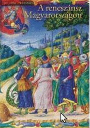 Mikó Árpád - A reneszánsz Magyarországon