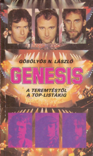 Gblys N.Lszl - Genesis - A teremtstl a top-listkig