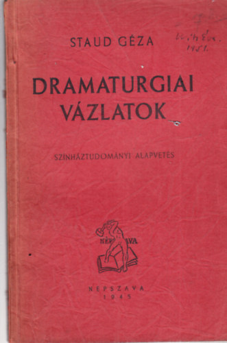 Staud Géza - Dramaturgiai vázlatok