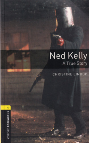 Christine Lindop - Ned Kelly - A true story