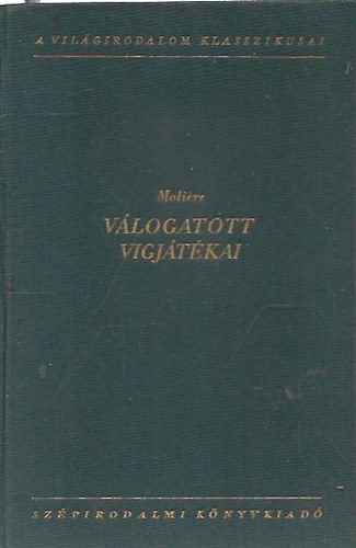 Moliére - Moliére válogatott vígjátékai II.