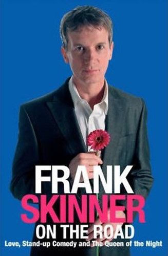 Frank Skinner - On the road - Love, Stand-up Comedy and The Queen of the Night