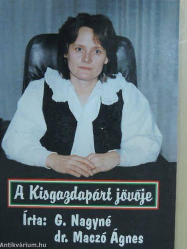 A kisgazdap�rt j�v�je