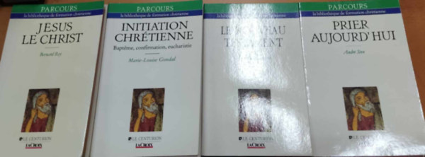 Michele Morgan, Marie-Louise Gondal, Bernard Rey Andr Seve - 4 db Parcours: Initiation Chrtienne: Bapteme, confirmation, eucharistie + Jsus le Christ + Le nouveau testament + Prier Aujourd'hui (la bibliothque de formation chrtienne)