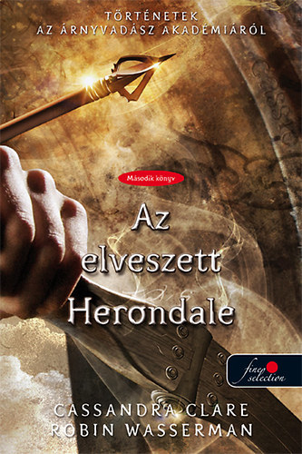 Cassandra Clare; Robin Wasserman - Az elveszett Herondale - puha kts