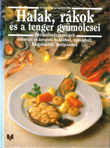 Officina Nova - Halak, rkok s a tenger gymlcsei
