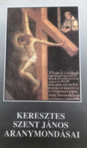 Keresztes Szent J�nos - Aranymond�sai