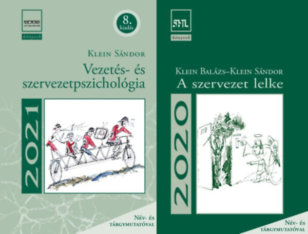 Klein Sándor, Klein Balázs Klein Sándor - 2 db munkapszichológia szakkönyv: Vezetés- és szervezetpszichológia (8. kiadás) + A szervezet lelke