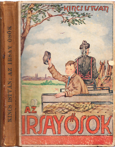 Kincs Istv�n - Az Irsay �s�k