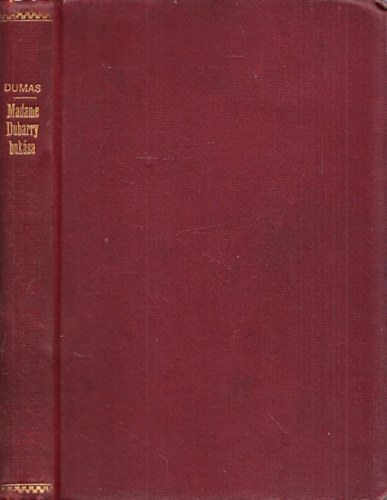 Alexandre Dumas - Madame Dubarry buksa (Balsamo Jzsef, Grf Calgliostro)