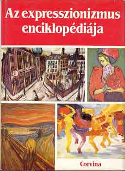 Lionel Richard - Az expresszionizmus enciklop�di�ja