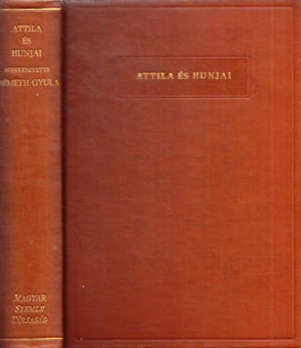 N�meth Gyula szerk. - Attila �s hunjai