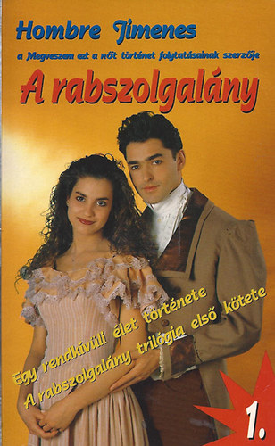Hombre Jimenes - A rabszolgalány 1.