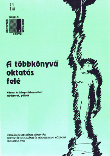 Nagy Attila - A t�bbk�nyv� oktat�s fel�
