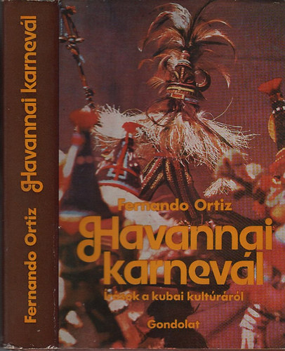 Fernando Ortiz - Havannai karnev�l (�r�sok a kubai kult�r�r�l)