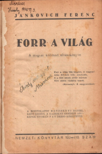 Asztalos Mikls, Upton Sinclair, Juhsz Gza, Jankovich Ferenc Szenczei Lszl - 5 regny - 1.  Forr a vilg , 2. Csszr s klegny, 3. Letnt vilg, 4. s seregek tmadtak... 5. A koldusdik,  - A magyar kltszet olvasknyve