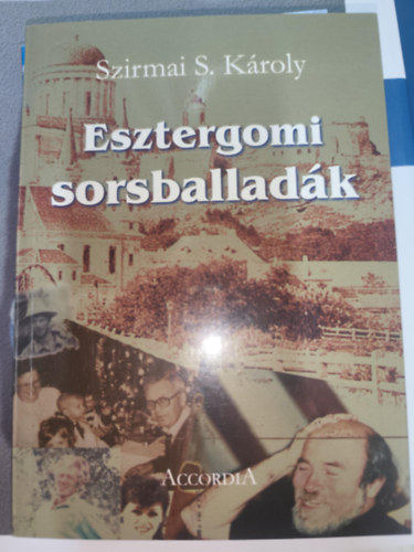 Szirmai S. K�roly - Esztergomi sorsballad�k