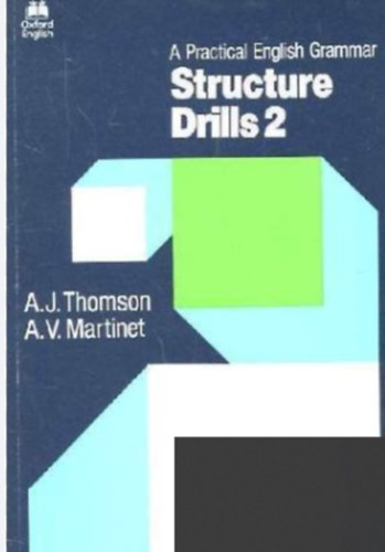 A.V. Martinet A.J. Thomson - A Practical English Grammar - Structure Drills 2