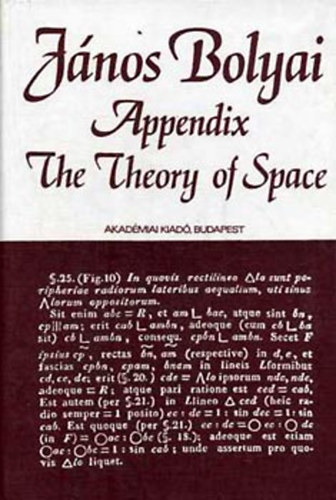 J�nos Bolyai - Appendix: The theory of space