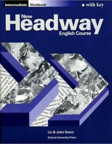 John & Liz Soars - New Headway English Course - Intermediate Workbook- With key