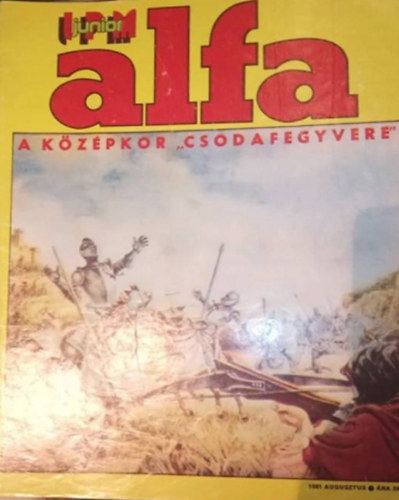 Ivanics Istvn  (fszerk.) - IPM Junior Alfa III. vfolyam 4. szm 1981. augusztus