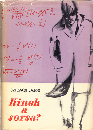 Szivsi Lajos - Kinek a sorsa?