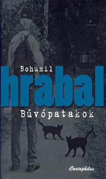 Bohumil Hrabal - Búvópatakok