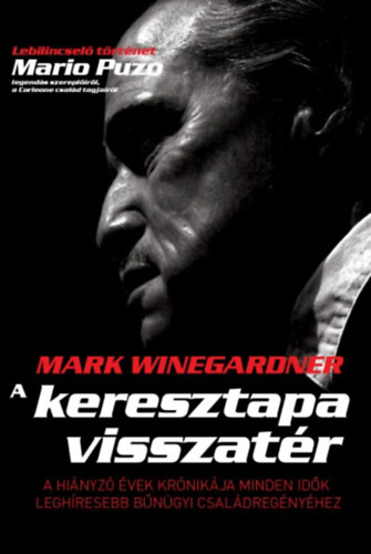 Mark Winegardner - A Keresztapa visszatr