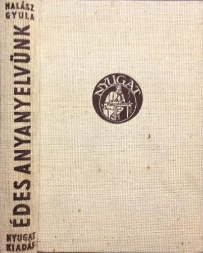 Halsz Gyula - des anyanyelvnk