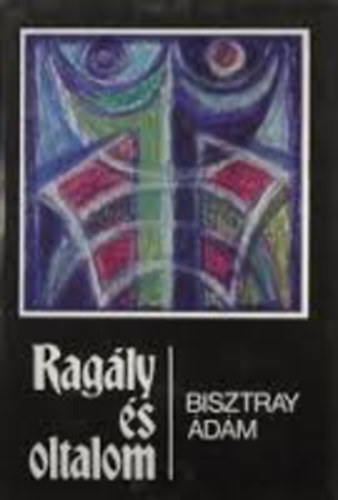 Bisztray dm - Ragly s oltalom