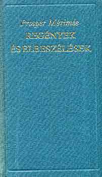 Prosper Mérimée - Regények és elbeszélések