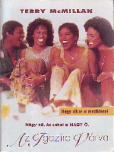 Terry McMillan - Az igazira v�rva