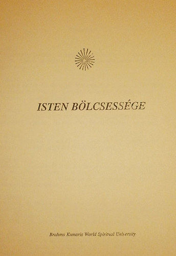 ismeretlen - Isten b�lcsess�ge