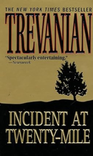 by Trevanian  (Author) - Incident at Twenty-Mile