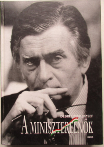 Debreczeni Jzsef - A miniszterelnk