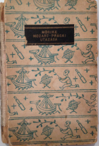Eduard M�rike - Mozart pr�gai utaz�sa