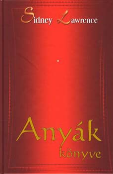 Sindey Lawrence - Any�k k�nyve