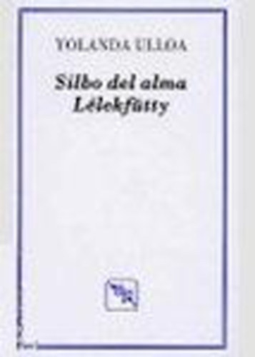 Yolanda Ulloa - Silbo del alma - L�lekf�tty