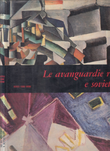 Antonio del Guercio - Le avanguardie russe e sovietiche