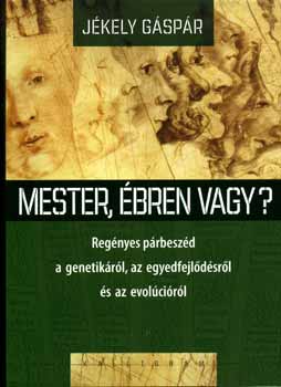 Jékely Gáspár - Mester, ébren vagy?